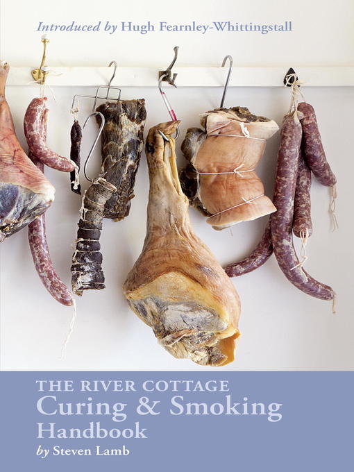 Title details for The River Cottage Curing and Smoking Handbook by Steven Lamb - Wait list